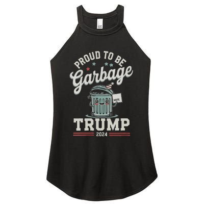 Not A Garbage Proud To Be Garbage Vote Trump Supporters Women's Perfect Tri Rocker Tank