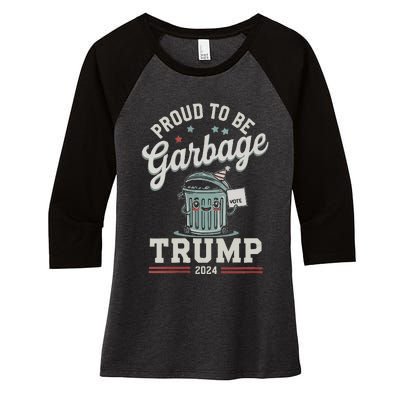 Not A Garbage Proud To Be Garbage Vote Trump Supporters Women's Tri-Blend 3/4-Sleeve Raglan Shirt