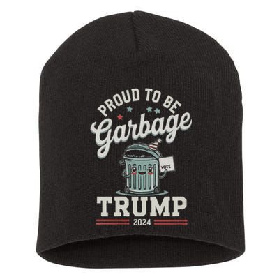 Not A Garbage Proud To Be Garbage Vote Trump Supporters Short Acrylic Beanie