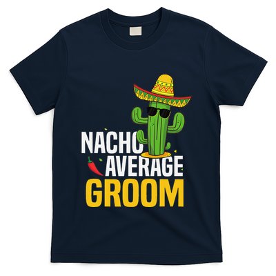 Nacho Average Groom Cinco De Mayo Mexican Fiesta Cactus T-Shirt