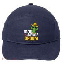 Nacho Average Groom Cinco De Mayo Mexican Fiesta Cactus 7-Panel Snapback Hat
