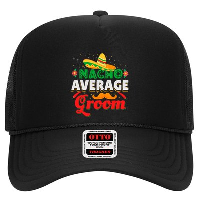 Nacho Average Groom Cinco De Mayo Gift Trucker Hat