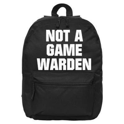 Not A Game Warden 16 in Basic Backpack