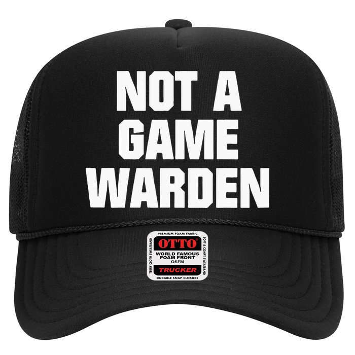 Not A Game Warden Trucker Hat