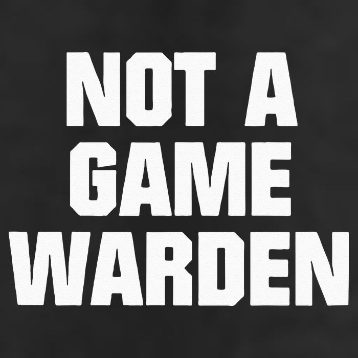 Not A Game Warden Trucker Hat