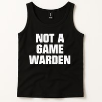 Not A Game Warden Tank Top