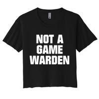 Not A Game Warden Crop Top