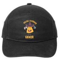 NACHO AVERAGE GAMER FUNNY GAMING MEME 7-Panel Snapback Hat