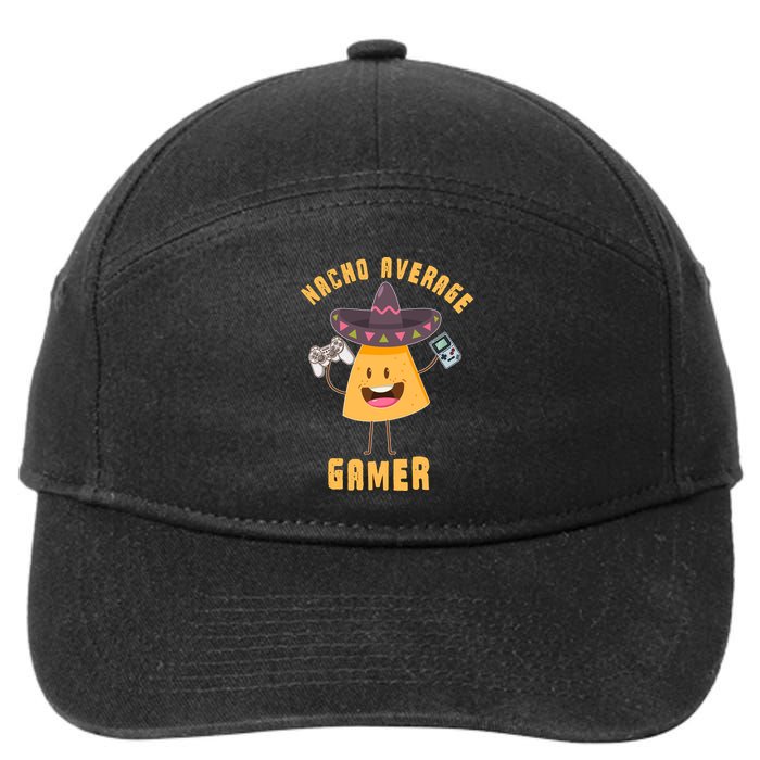 NACHO AVERAGE GAMER FUNNY GAMING MEME 7-Panel Snapback Hat