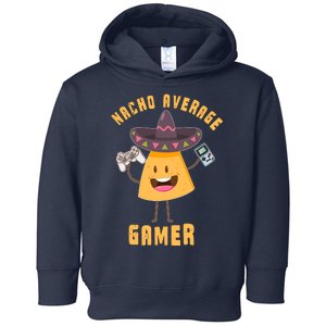 NACHO AVERAGE GAMER FUNNY GAMING MEME Toddler Hoodie