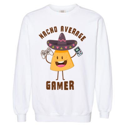 NACHO AVERAGE GAMER FUNNY GAMING MEME Garment-Dyed Sweatshirt