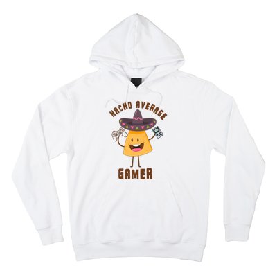 NACHO AVERAGE GAMER FUNNY GAMING MEME Hoodie