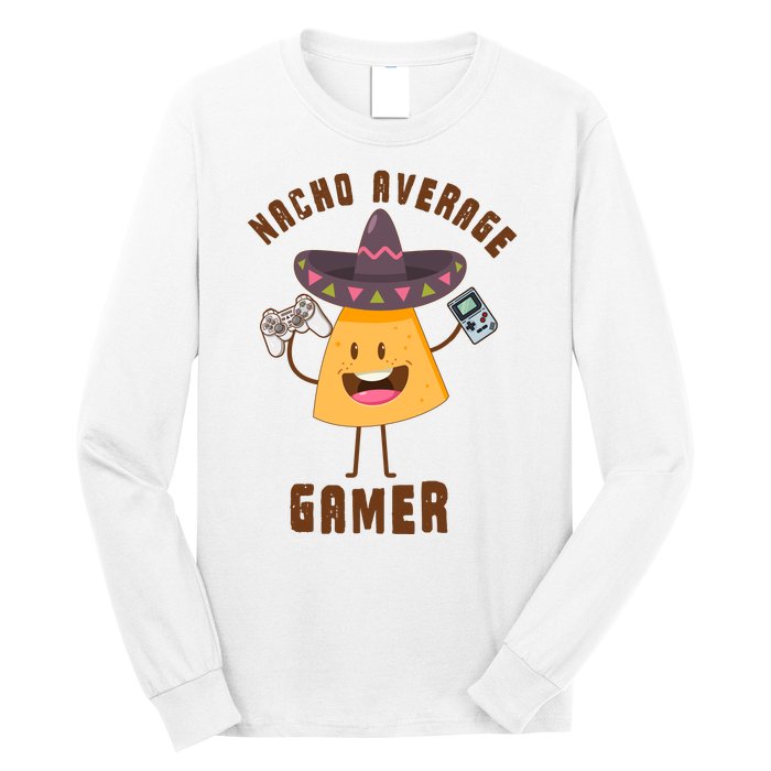 NACHO AVERAGE GAMER FUNNY GAMING MEME Long Sleeve Shirt