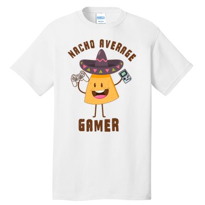 NACHO AVERAGE GAMER FUNNY GAMING MEME Tall T-Shirt