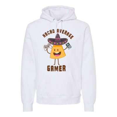 NACHO AVERAGE GAMER FUNNY GAMING MEME Premium Hoodie