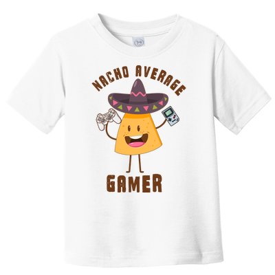 NACHO AVERAGE GAMER FUNNY GAMING MEME Toddler T-Shirt