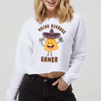 NACHO AVERAGE GAMER FUNNY GAMING MEME Cropped Pullover Crew