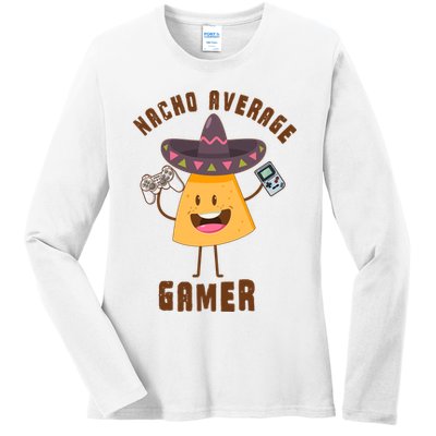 NACHO AVERAGE GAMER FUNNY GAMING MEME Ladies Long Sleeve Shirt