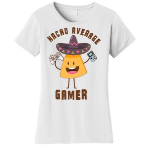 NACHO AVERAGE GAMER FUNNY GAMING MEME Women's T-Shirt