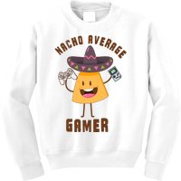 NACHO AVERAGE GAMER FUNNY GAMING MEME Kids Sweatshirt