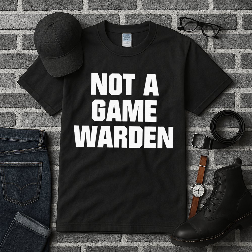 Not A Game Warden Tall T-Shirt