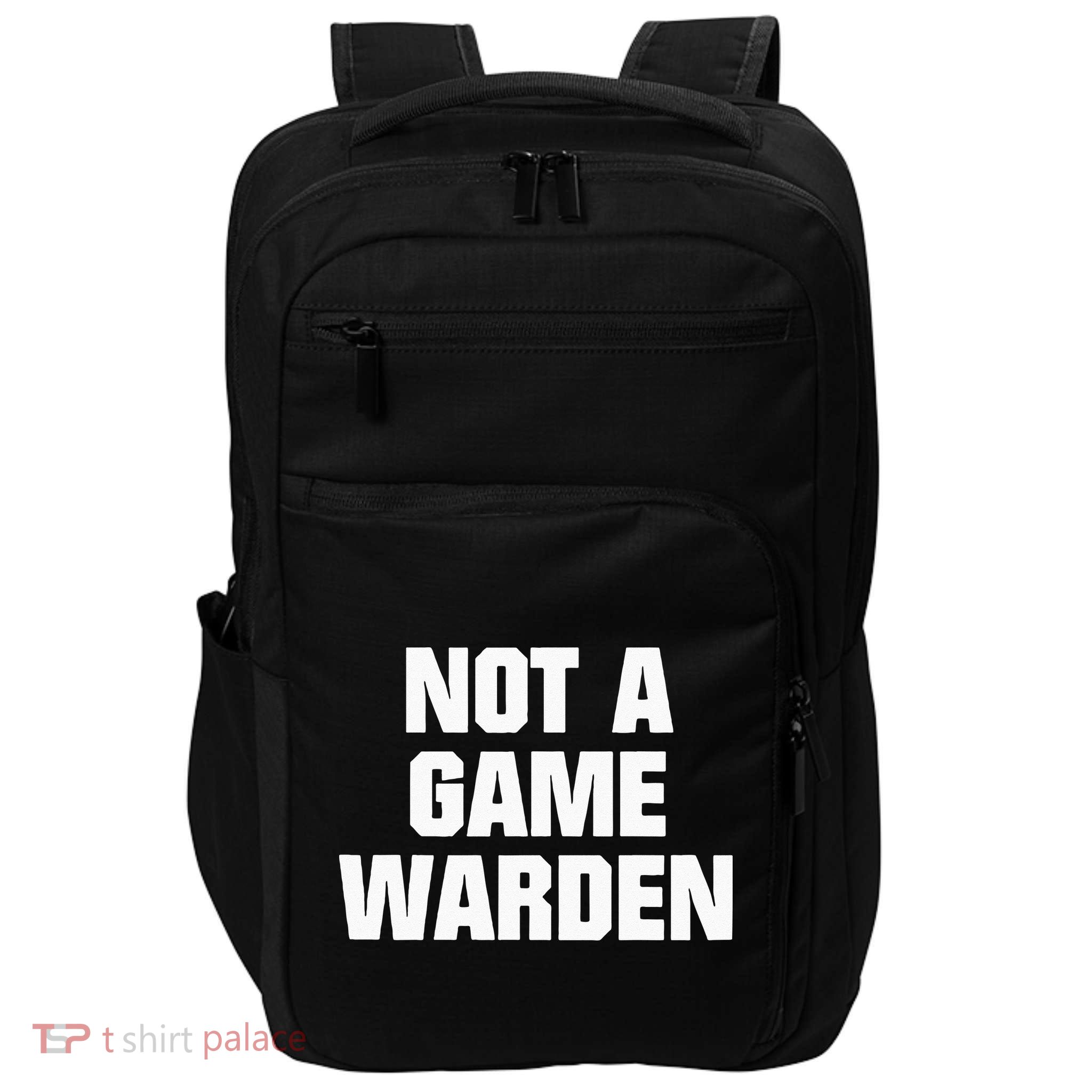 Not A Game Warden Impact Tech Backpack