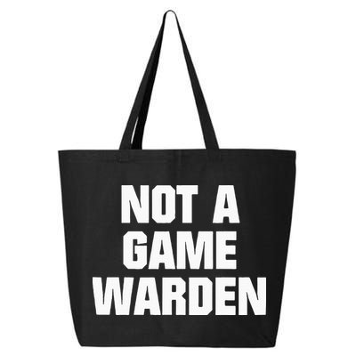 Not A Game Warden 25L Jumbo Tote