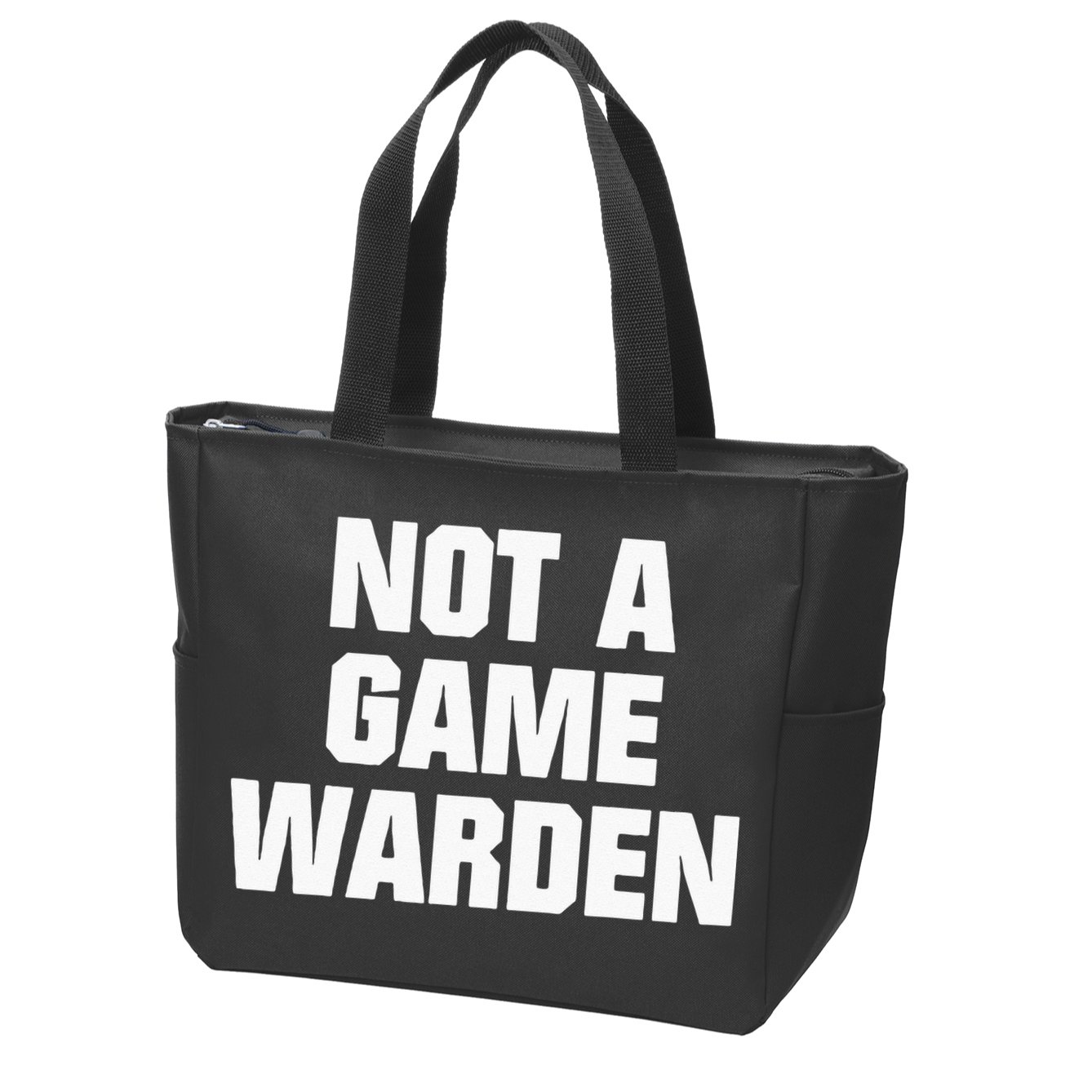 Not A Game Warden Zip Tote Bag