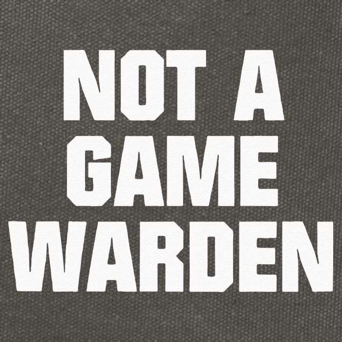 Not A Game Warden Cotton Canvas Backpack