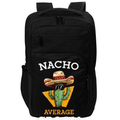 Nacho Average Groom Wedding Fun Future Husband Cinco De Mayo Impact Tech Backpack