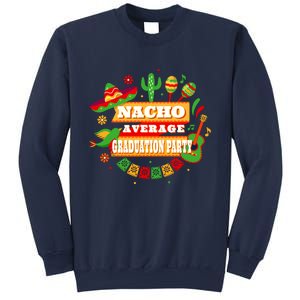 Nacho Average Graduation Party Cinco De Mayo Sweatshirt