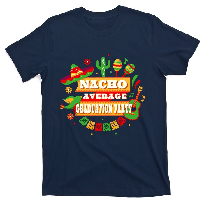 Nacho Average Graduation Party Cinco De Mayo T-Shirt