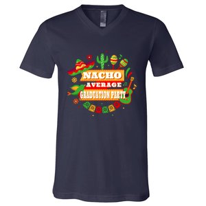 Nacho Average Graduation Party Cinco De Mayo V-Neck T-Shirt