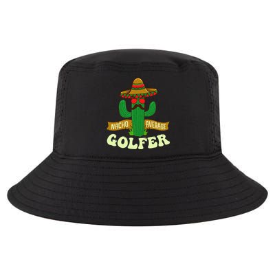 Nacho Average Golfer Golfing Lover Golf Tournament Hobby Cool Comfort Performance Bucket Hat