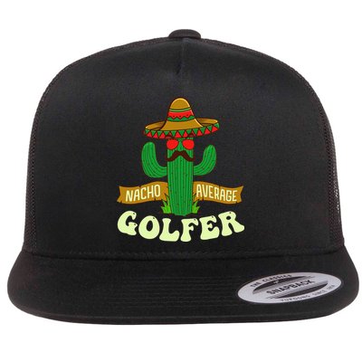 Nacho Average Golfer Golfing Lover Golf Tournament Hobby Flatbill Hat