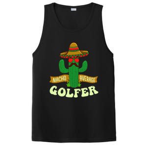 Nacho Average Golfer Golfing Lover Golf Tournament Hobby PosiCharge Competitor Tank