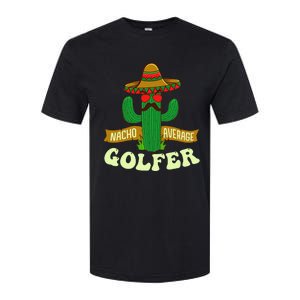 Nacho Average Golfer Golfing Lover Golf Tournament Hobby Softstyle CVC T-Shirt