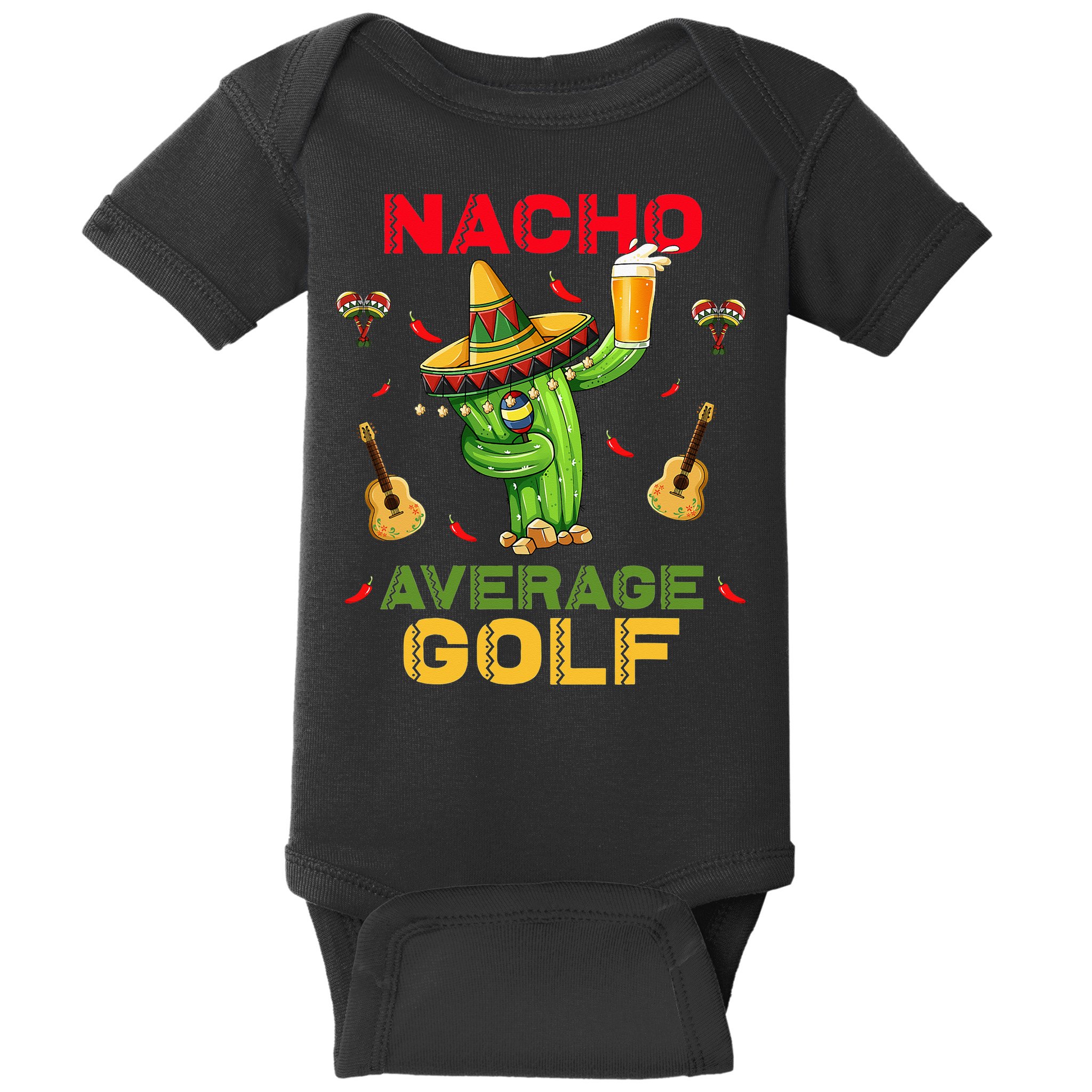 Nacho Average Golf Cinco De Mayo Mexican Fiesta Party Baby Bodysuit