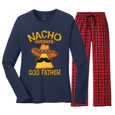 Nacho Average God Father Godparent Cinco De Mayo Fiesta Women's Long Sleeve Flannel Pajama Set 