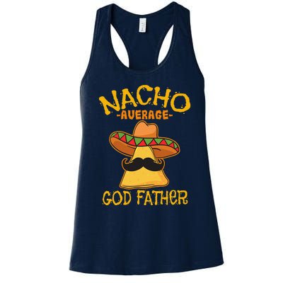 Nacho Average God Father Godparent Cinco De Mayo Fiesta Women's Racerback Tank