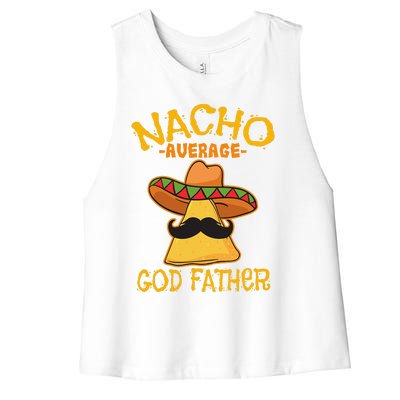 Nacho Average God Father Godparent Cinco De Mayo Fiesta Women's Racerback Cropped Tank