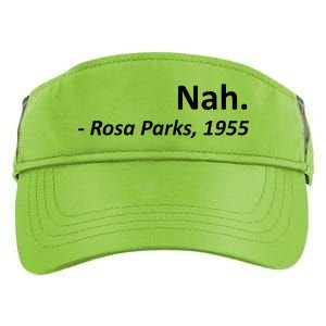 Nah. Rosa Parks, 1955 Quotation Adult Drive Performance Visor