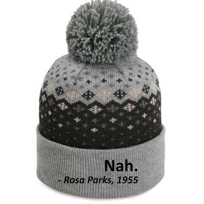 Nah. Rosa Parks, 1955 Quotation The Baniff Cuffed Pom Beanie