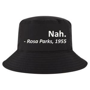 Nah. Rosa Parks, 1955 Quotation Cool Comfort Performance Bucket Hat