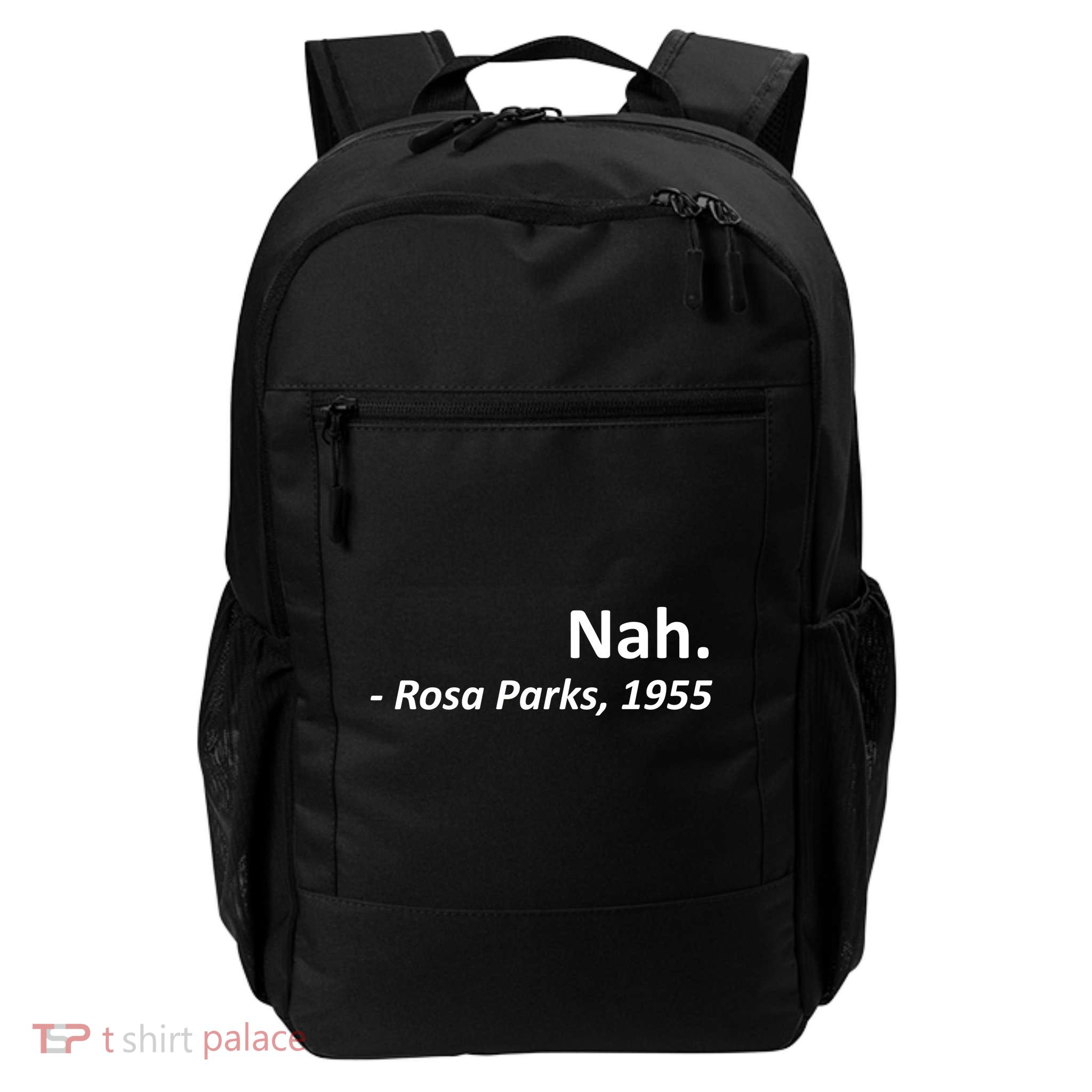 Nah. Rosa Parks, 1955 Quotation Backpack