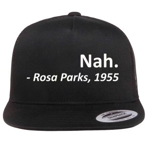 Nah. Rosa Parks, 1955 Quotation Flat Bill Trucker Hat