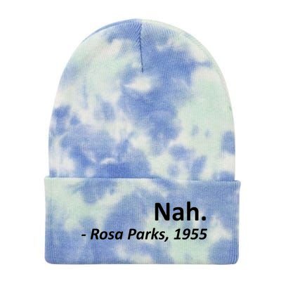 Nah. Rosa Parks, 1955 Quotation Tie Dye 12in Knit Beanie