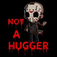 Not A Hugger Funny Jason Friday The 13th Funny Hugger 16oz Travel Tumbler