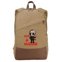 Not A Hugger Funny Jason Friday The 13th Funny Hugger Cotton Canvas Backpack