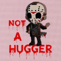 Not A Hugger Funny Jason Friday The 13th Funny Hugger 25L Jumbo Tote